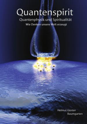 Cover of the book Quantenspirit - Quantenphysik und Spiritualität by Anna Dorb