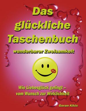 Book cover of Das glückliche Taschenbuch wunderbarer Zweisamkeit