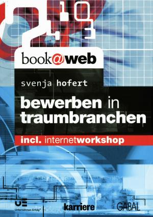 Cover of the book Bewerben in Traumbranchen by Henrik van de Snepscheut