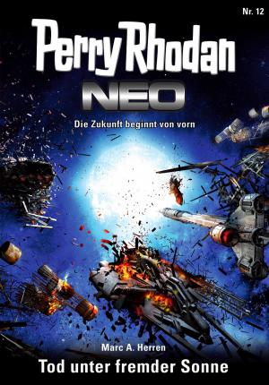 Cover of the book Perry Rhodan Neo 12: Tod unter fremder Sonne by Peter Terrid