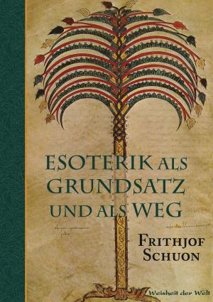 Book cover of Esoterik als Grundsatz und als Weg