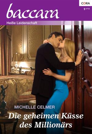 Book cover of Die geheimen Küsse des Millionärs