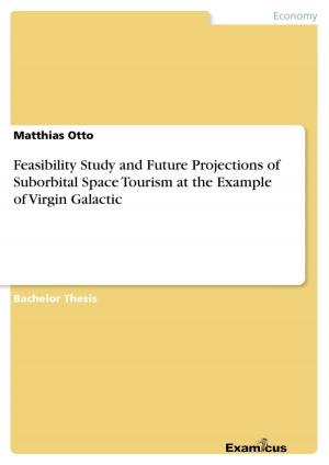 Cover of the book Feasibility Study and Future Projections of Suborbital Space Tourism at the Example of Virgin Galactic by Peer-Martin Runge