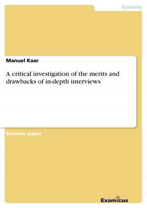 Cover of A critical investigation of the merits and drawbacks of in-depth interviews