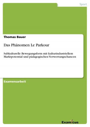 Cover of the book Das Phänomen Le Parkour by Yvonne Wassmann