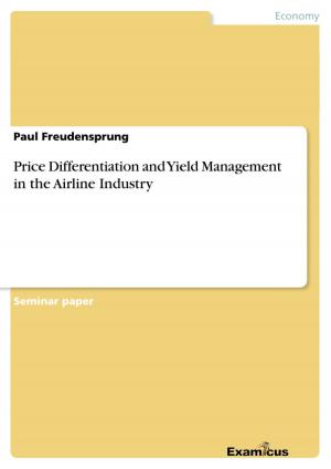 Cover of the book Price Differentiation and Yield Management in the Airline Industry by Christian Westbeld
