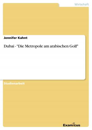 Cover of the book Dubai - 'Die Metropole am arabischen Golf' by Jasmin Becker