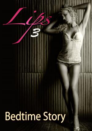 Cover of the book Lips 3 by Leo Brigston