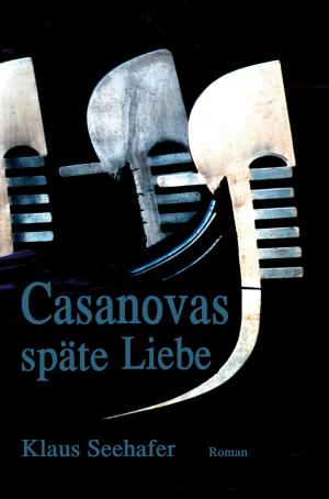 Cover of the book Casanovas späte Liebe by Angelika Stucke