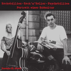 Cover of the book Rockabillies - RocknRoller - Psychobillies by Klaus Farin