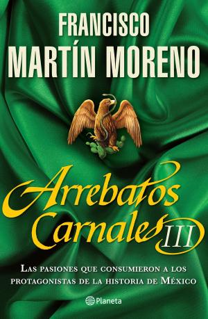 Cover of the book Arrebatos carnales 3 by León Valencia Agudelo