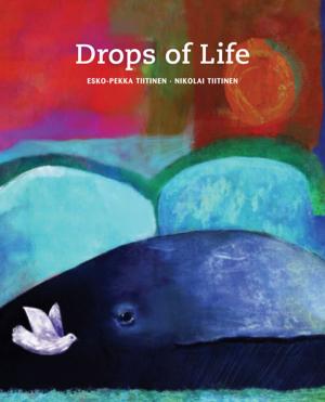 Cover of the book Drops of Life by Virginia Kroll, Nívola Uyá