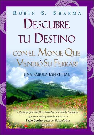 Cover of the book Descubre tu destino con el monje que vendió su Ferrari by Rosa Montero