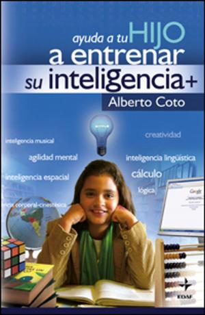 Cover of the book AYUDA A TU HIJO A ENTRENAR SU INTELIGENC by Benítez Pilar, Jorge Pérez Calvo