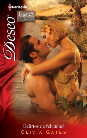 Cover of the book Delirios de felicidad by Jessica Hart