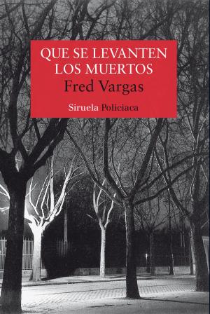 Cover of the book Que se levanten los muertos by Amos Oz