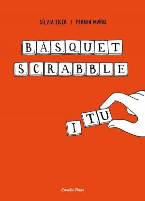 Cover of the book Bàsquet, scrabble i tu by Geronimo Stilton
