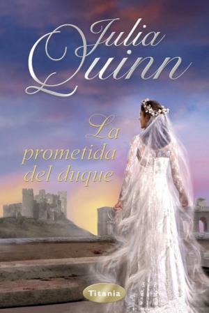 Cover of the book La prometida del duque by Julia Quinn