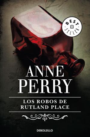 Cover of the book Los robos de Rutland Place (Inspector Thomas Pitt 6) by Isabel San Sebastián