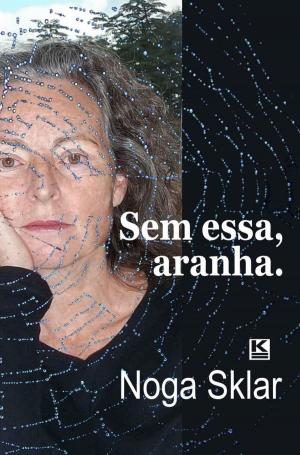 Cover of the book Sem essa, aranha by Noga Sklar
