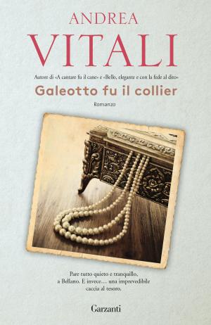 Cover of the book Galeotto fu il collier by Alessandro Marzo Magno