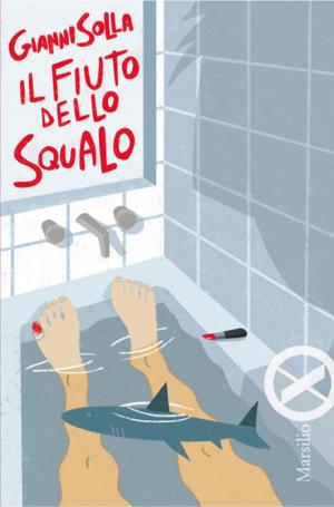 Cover of the book Il fiuto dello Squalo by Patrizia Zucchinelli