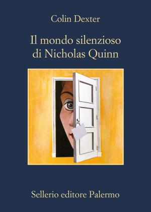 Cover of the book Il mondo silenzioso di Nicholas Quinn by Margaret Doody, Beppe Benvenuto
