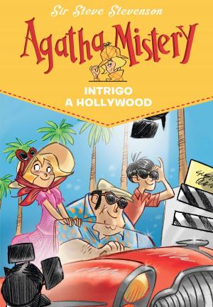 Cover of the book Intrigo a Hollywood. Agatha Mistery. Vol. 9 by Sir Steve Stevenson