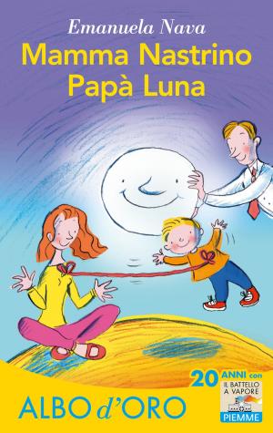 Book cover of Mamma Nastrino, Papà Luna