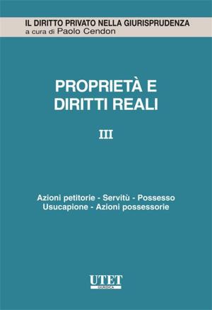 Cover of the book Propietà e diritti reali - vol. 3 by Ugo Carnevali (diretto da)