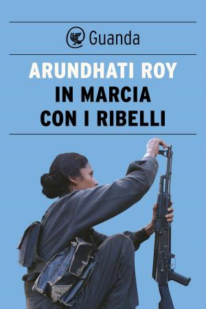 Book cover of In marcia con i ribelli