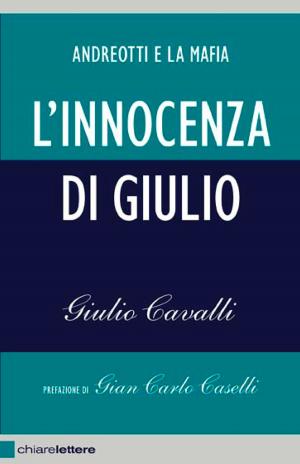 Cover of the book L'innocenza di Giulio by Riccardo Iacona