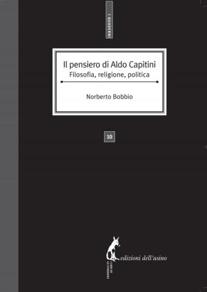 Cover of Il pensiero di Aldo Capitini. Filosofia, religione, politica