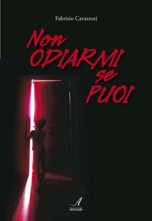 Cover of the book Non odiarmi se puoi by Giovanna Giacobazzi