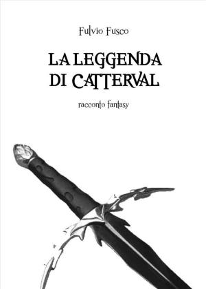 Book cover of La Leggenda di Catterval