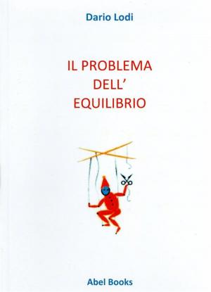 Cover of the book Il problema dell'equilibrio by Hannah Lùcia da Silva Franca