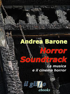 Cover of the book Horror soundtrack. La musica e il cinema horror by Roberto Lai, Federica Pau