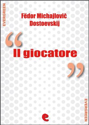 Cover of the book Il Giocatore (Игрок) by Emilio Salgari