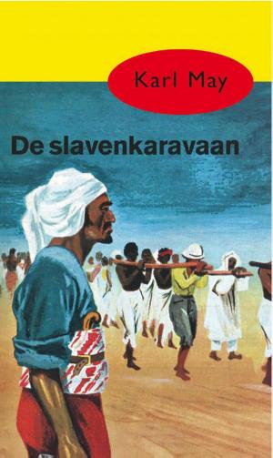 Cover of the book De slavenkaravaan by Roald Dahl