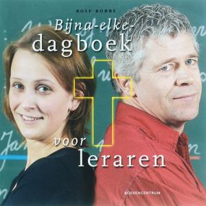 Cover of the book Bijna-elke-dagboek voor leraren by Gerda van Wageningen