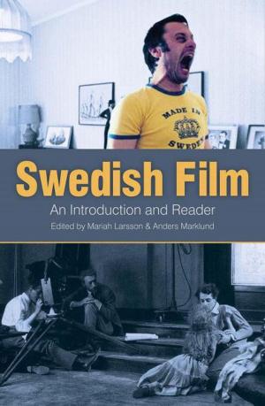 Cover of the book Swedish Film: An Introduction and a Reader by Pieter Bevelander, Christina Johansson