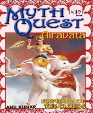 Cover of the book MythQuest 5: Airavata by M.L. Thangappa