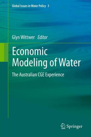 Cover of the book Economic Modeling of Water by A.M. Otten, Arne Alphenaar, Charles Pijls, Frank Spuij, Han de Wit