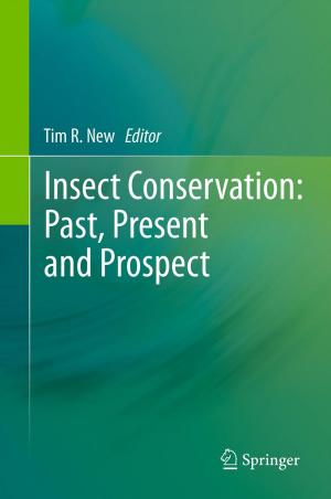 Cover of the book Insect Conservation: Past, Present and Prospects by Akash Kumar, Henk Corporaal, Bart Mesman, Yajun Ha