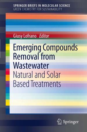 Cover of the book Emerging Compounds Removal from Wastewater by A. M. Pearson, T. R. Dutson