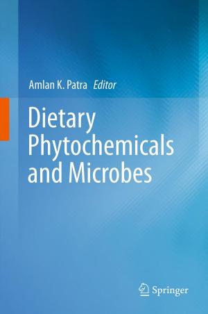 Cover of the book Dietary Phytochemicals and Microbes by 