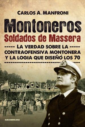 Cover of the book Montoneros. Soldados de Massera by Dorothy Riddle