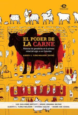 Cover of the book El poder de la carne by Alfonso Beltrán García, María Fernanda Pedreros Sáchica