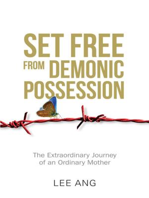 Cover of the book Set Free from Demonic Possession by Teo Aik Cher