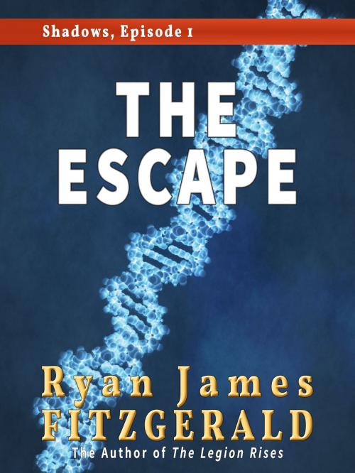 Cover of the book Shadows, Episode 1: The Escape by Ryan James Fitzgerald, Ryan Fitzgerald